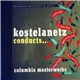 Andre Kostelanetz And His Orchestra - Kostelanetz Conducts...